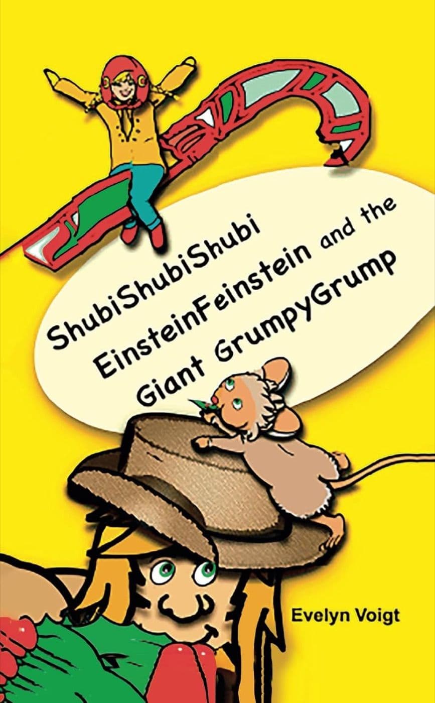 Cover of ShubiShubiShubi, EinsteinFeinstein and Giant GrumpyGrump