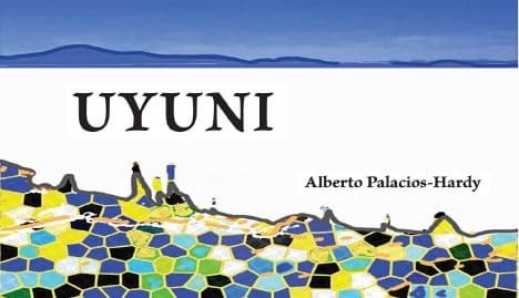 Cover of UYUNI by Alberto Palacios Hardy